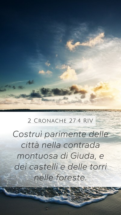 2 Cronache 27:4 RIV Bible Verse Image