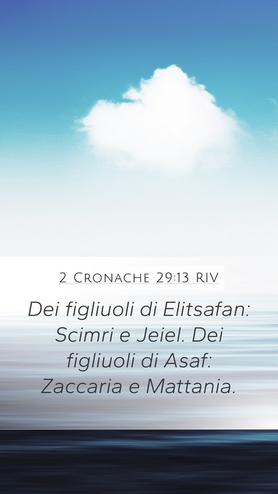 2 Cronache 29:13 RIV Bible Verse Image
