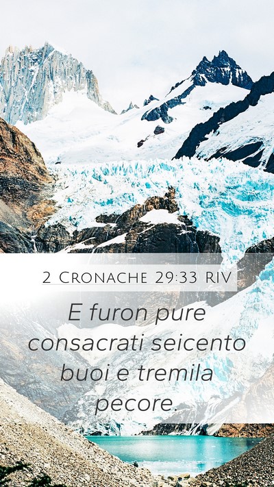 2 Cronache 29:33 RIV Mobile Phone Wallpaper - E furon pure consacrati seicento buoi e tremila - Mobile Bible Verse Wallpaper