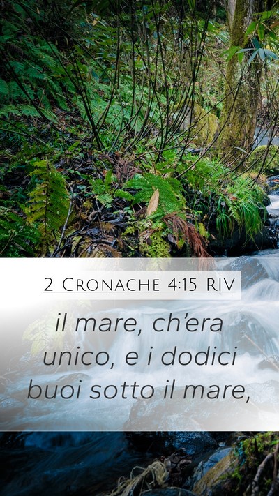 2 Cronache 4:15 RIV Mobile Phone Wallpaper - il mare, ch’era unico, e i dodici buoi sotto il - Mobile Bible Verse Wallpaper