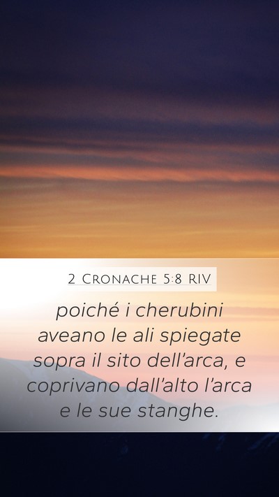 2 Cronache 5:8 RIV Mobile Phone Wallpaper - poiché i cherubini aveano le ali spiegate sopra - Mobile Bible Verse Wallpaper