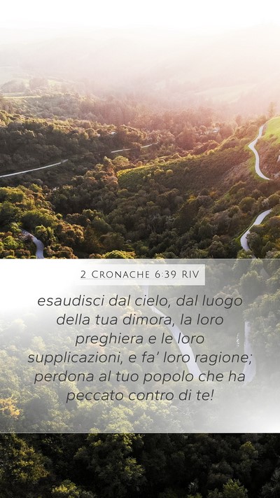 2 Cronache 6:39 RIV Mobile Phone Wallpaper - esaudisci dal cielo, dal luogo della tua dimora, - Mobile Bible Verse Wallpaper