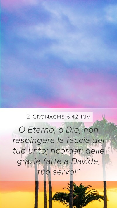 2 Cronache 6:42 RIV Bible Verse Image