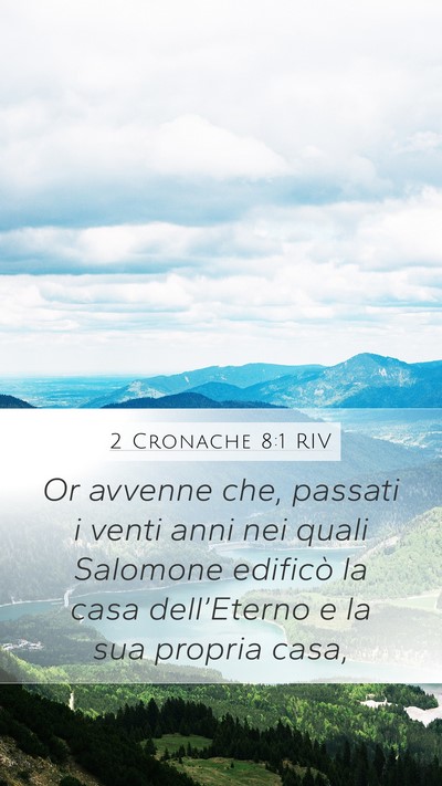 2 Cronache 8:1 RIV Bible Verse Image