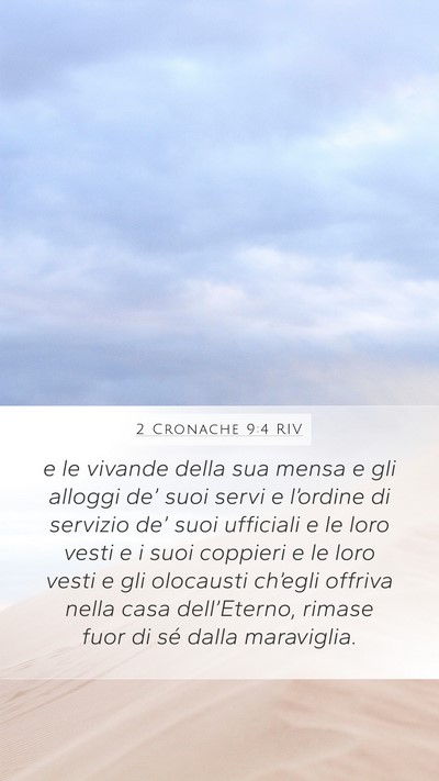 2 Cronache 9:4 RIV Mobile Phone Wallpaper - e le vivande della sua mensa e gli alloggi de’ - Mobile Bible Verse Wallpaper