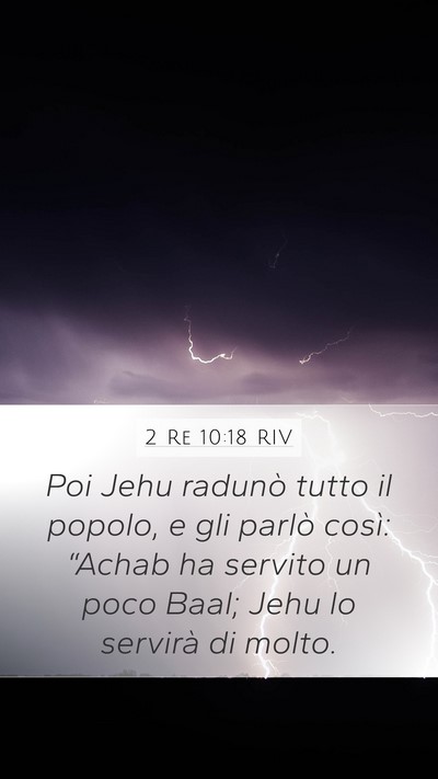 2 Re 10:18 RIV Mobile Phone Wallpaper - Poi Jehu radunò tutto il popolo, e gli parlò - Mobile Bible Verse Wallpaper