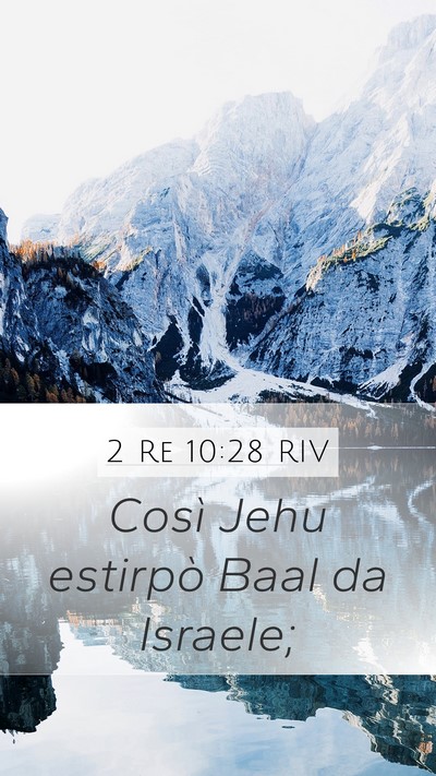 2 Re 10:28 RIV Mobile Phone Wallpaper - Così Jehu estirpò Baal da - Mobile Bible Verse Wallpaper