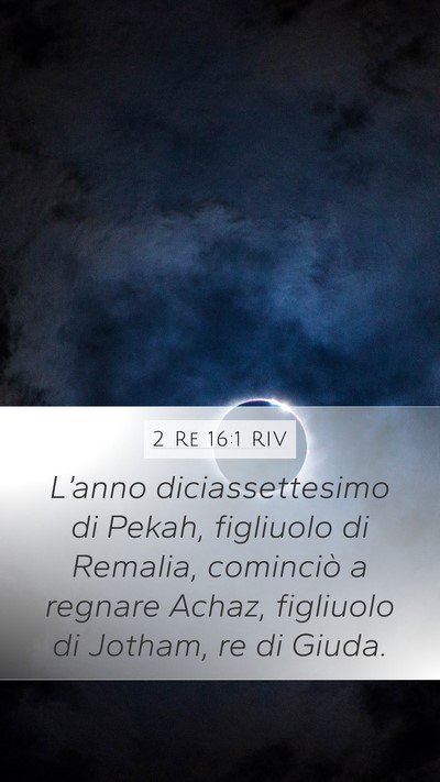 2 Re 16:1 RIV Bible Verse Image