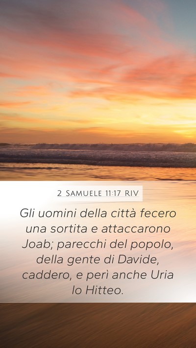 2 Samuele 11:17 RIV Mobile Phone Wallpaper - Gli uomini della città fecero una sortita e - Mobile Bible Verse Wallpaper
