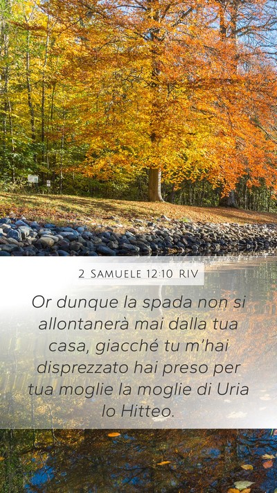 2 Samuele 12:10 RIV Mobile Phone Wallpaper - Or dunque la spada non si allontanerà mai dalla - Mobile Bible Verse Wallpaper