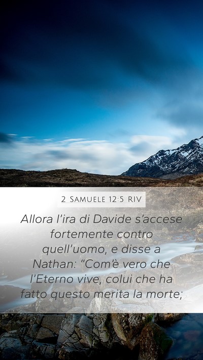 2 Samuele 12:5 RIV Mobile Phone Wallpaper - Allora l’ira di Davide s’accese fortemente - Mobile Bible Verse Wallpaper