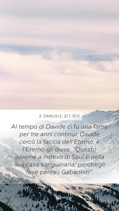 2 Samuele 21:1 RIV Mobile Phone Wallpaper - Al tempo di Davide ci fu una fame per tre anni - Mobile Bible Verse Wallpaper