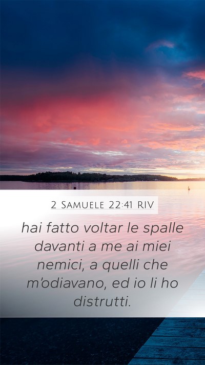 2 Samuele 22:41 RIV Mobile Phone Wallpaper - hai fatto voltar le spalle davanti a me ai miei - Mobile Bible Verse Wallpaper