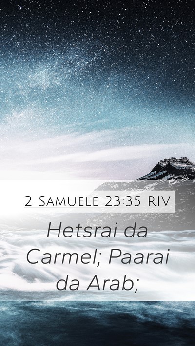 2 Samuele 23:35 RIV Mobile Phone Wallpaper - Hetsrai da Carmel; Paarai da - Mobile Bible Verse Wallpaper