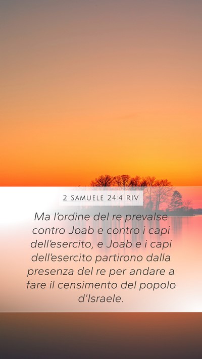 2 Samuele 24:4 RIV Mobile Phone Wallpaper - Ma l’ordine del re prevalse contro Joab e - Mobile Bible Verse Wallpaper