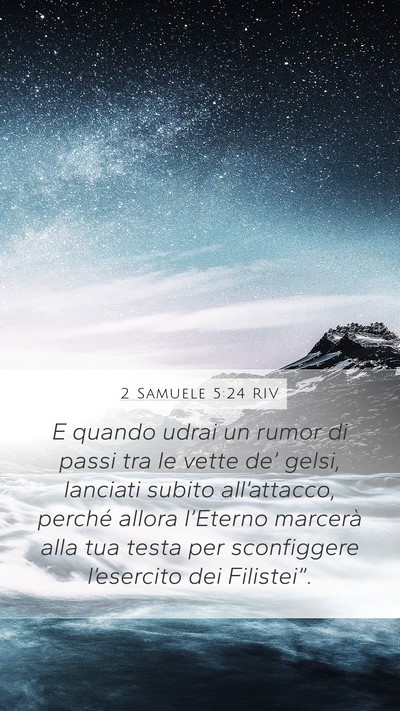 2 Samuele 5:24 RIV Mobile Phone Wallpaper - E quando udrai un rumor di passi tra le vette - Mobile Bible Verse Wallpaper
