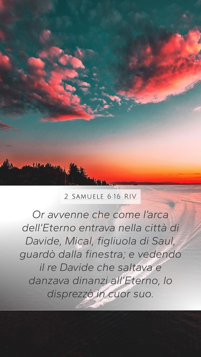 2 Samuele 6:16 RIV Bible Verse Image