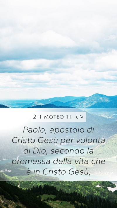 2 Timoteo 1:1 RIV Mobile Phone Wallpaper - Paolo, apostolo di Cristo Gesù per volontà di - Mobile Bible Verse Wallpaper