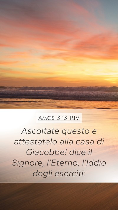 Amos 3:13 RIV Mobile Phone Wallpaper - Ascoltate questo e attestatelo alla casa di - Mobile Bible Verse Wallpaper