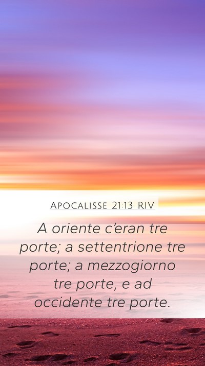 Apocalisse 21:13 RIV Mobile Phone Wallpaper - A oriente c’eran tre porte; a settentrione tre - Mobile Bible Verse Wallpaper