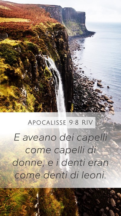 Apocalisse 9:8 RIV Mobile Phone Wallpaper - E aveano dei capelli come capelli di donne, e i - Mobile Bible Verse Wallpaper