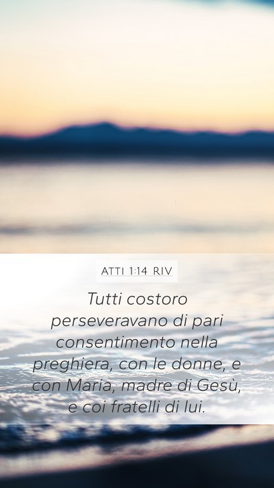 Atti 1:14 RIV Bible Verse Image