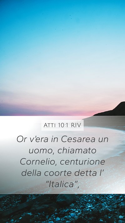 Atti 10:1 RIV Bible Verse Image