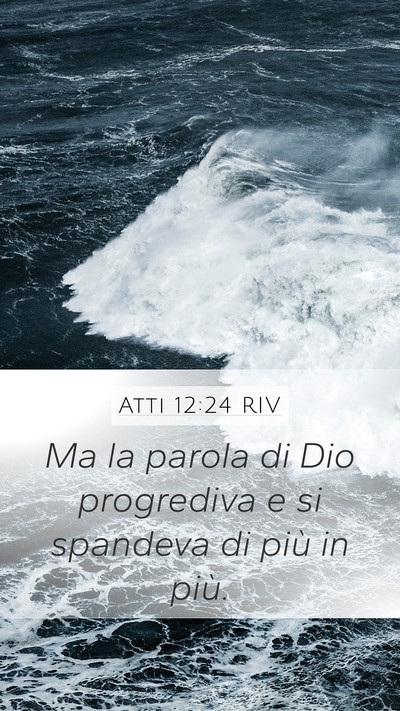 Atti 12:24 RIV Bible Verse Image