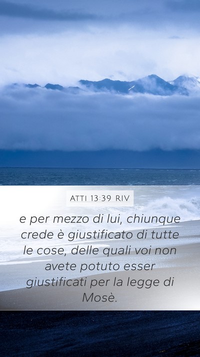 Atti 13:39 RIV Mobile Phone Wallpaper - e per mezzo di lui, chiunque crede è - Mobile Bible Verse Wallpaper