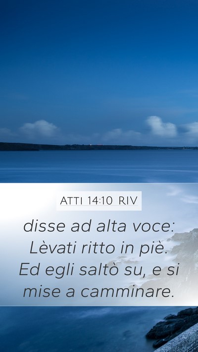 Atti 14:10 RIV Bible Verse Image