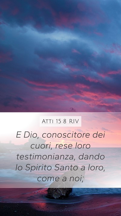 Atti 15:8 RIV Bible Verse Image
