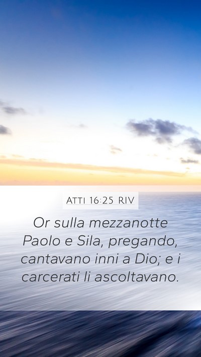 Atti 16:25 RIV Bible Verse Image