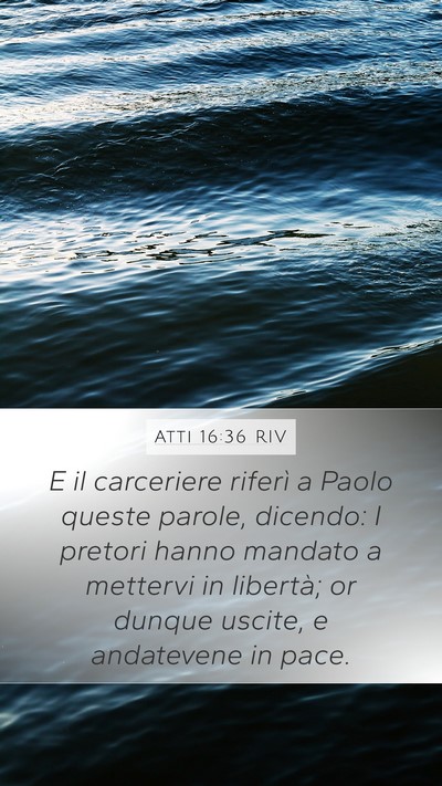 Atti 16:36 RIV Bible Verse Image