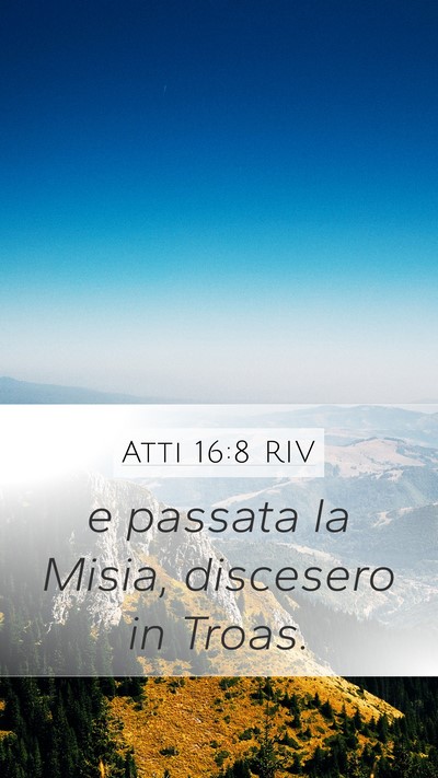 Atti 16:8 RIV Bible Verse Image