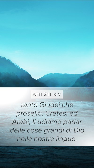 Atti 2:11 RIV Bible Verse Image