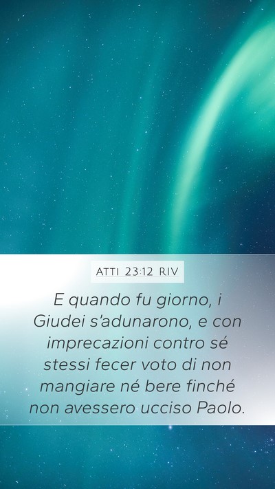 Atti 23:12 RIV Bible Verse Image