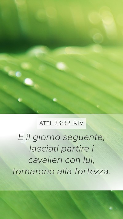 Atti 23:32 RIV Bible Verse Image
