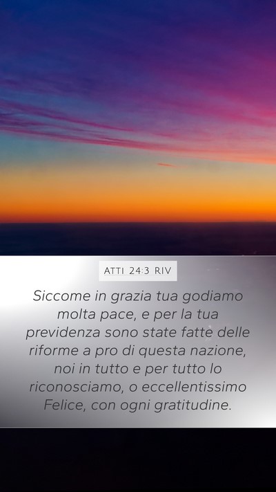 Atti 24:3 RIV Bible Verse Image