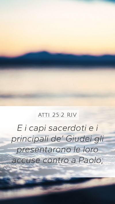 Atti 25:2 RIV Bible Verse Image