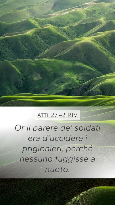Atti 27:42 RIV Bible Verse Image