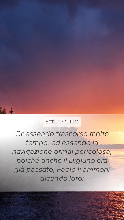 Atti 27:9 RIV Bible Verse Image