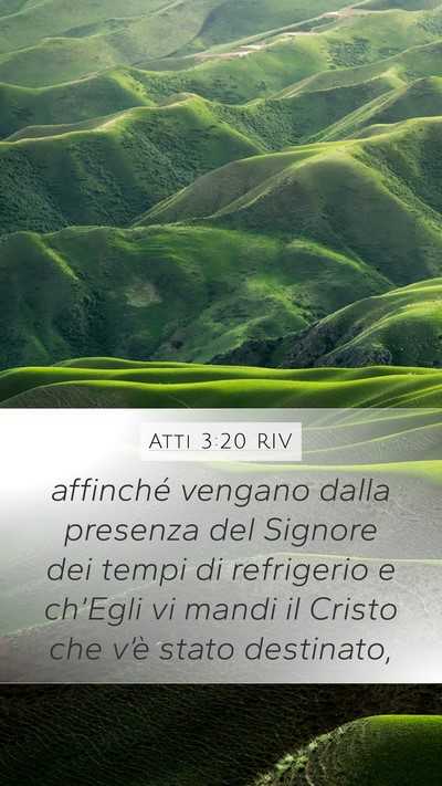 Atti 3:20 RIV Mobile Phone Wallpaper - affinché vengano dalla presenza del Signore dei - Mobile Bible Verse Wallpaper