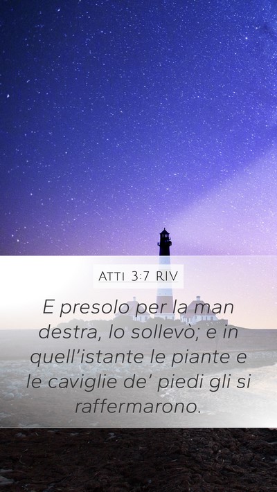Atti 3:7 RIV Bible Verse Image