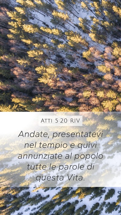 Atti 5:20 RIV Bible Verse Image