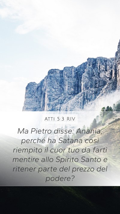 Atti 5:3 RIV Bible Verse Image