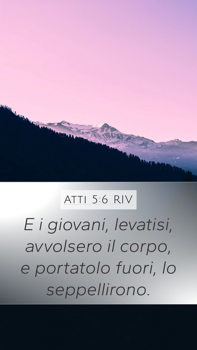 Atti 5:6 RIV Bible Verse Image