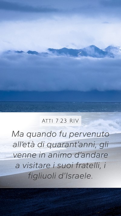Atti 7:23 RIV Bible Verse Image