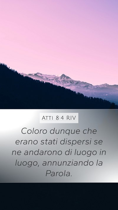 Atti 8:4 RIV Bible Verse Image