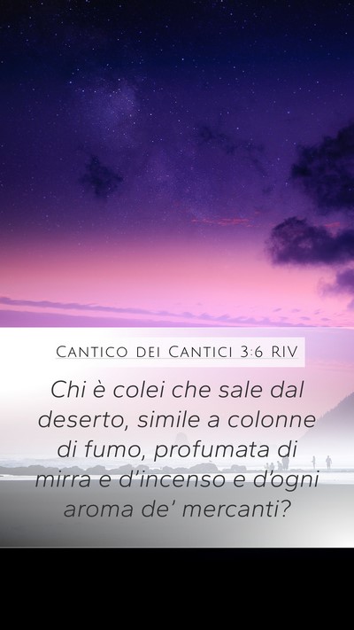 Cantico dei Cantici 3:6 RIV Bible Verse Image
