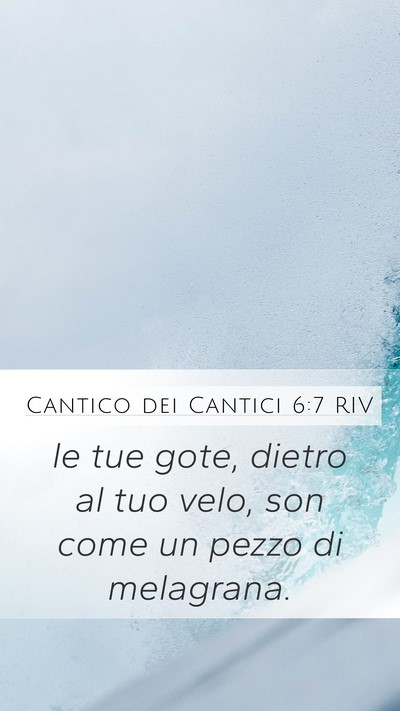 Cantico dei Cantici 6:7 RIV Bible Verse Image